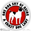One Dog Shy of Being a Crazy Dog Lady Decker Giant Hunting Rat Terrier Dog Car Truck RV Decal Sticker