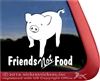 Friends Not Foot Pet Piggy Car Truck RV Window Decal Sticker