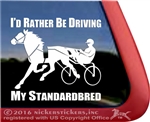 I'd Rather Be Driving My Standardbred Horse Trailer Car Truck RV Window Decal Sticker