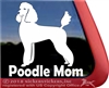 Standard Poodle Mom Dog iPad Car Truck Window Decal Sticker