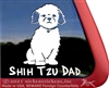 Shih Tzu Dad Dog Car Truck RV Window Decal Stickers