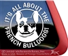 One Dog Shy of Being a Crazy Dog Lady French Bulldog Window Decal