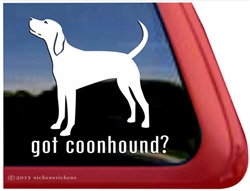 Got Coonhound Dog Car Truck RV Window Decal Sticker