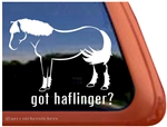 Got Haflinger? Horse Trailer Car Truck RV Window Decal Sticker