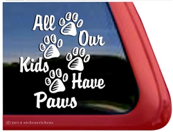 All Our Kids Have Paws Dog Paws iPad Car Truck RV Window Decal Sticker