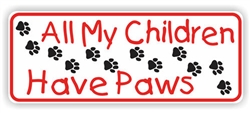 All My Children Have Paws Bumper Sticker