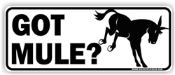 Got Mule? Equine Mule Car Truck Tractor RV Bumper Sticker Decal