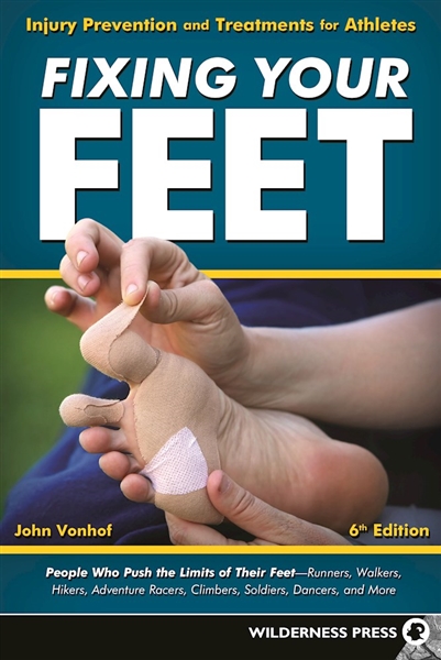 Blister Prevention Book : FIXING YOUR FEET 6th Edition