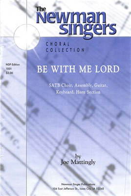 BE WITH ME LORD - choral, keyboard, guitar