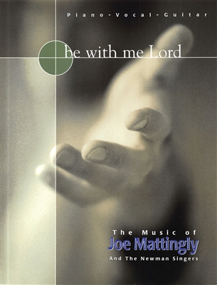BE WITH ME LORD - pno/vocal/guitar