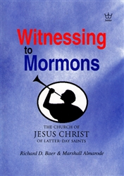 Witnessing to Mormons by Richard Baer and Marshall Almarode