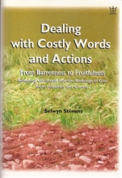 Dealing With Costly Words and Actions by Selwyn Stevens