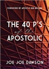 40 P's of the Apostolic by Joe Joe Dawson