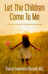 Let the Children Come to Me by Dawnetta Russell