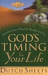 Gods Timing for Your Life by Dutch sheets