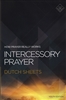 Intercessory Prayer Student Edition by Dutch Sheets