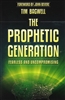 Prophetic Generation by Tim Bagwell