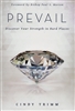 Prevail Discover Your Strength in Hard Places by Cindy Trimm