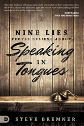 Nine Lies People Believe About Speaking in Tongues by Steve Bremner