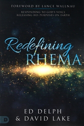 Redefining Rhema by Ed Delph/David Lake