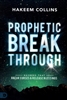 Prophetic Breakthrough by Hakeem Collins