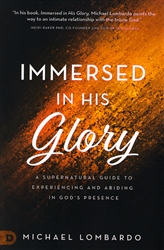 Immersed in His Glory by Michael Lombardo