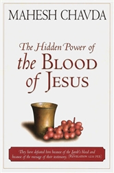Hidden Power of the Blood of Jesus by Mahesh Chavda