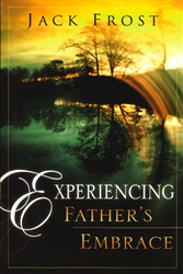 Experiencing Fathers Embrace by Jack Frost