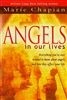 Angels in our Lives by Marie Chapian