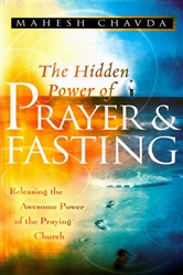Hidden Power of Prayer and Fasting by Mahesh Chavda