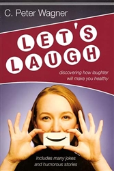 Let's Laugh by C. Peter Wagner