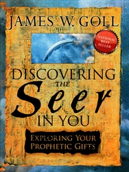 Discovering The Seer in You by James Goll