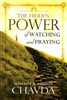 Hidden Power of Watching and Praying by Mahesh Chavda and Bonnie Chavda