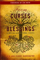 From Curses to Blessings by Ken and Jeanne Harrington