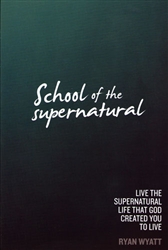 School Of The Supernatural by Ryan Wyatt