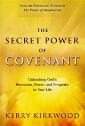 Secret Power of Covenant by Kerry Kirkwood