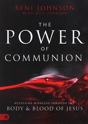 Power of Communion by Beni Johnson