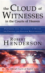 Cloud of Witnesses in the Courts of Heaven by Robert Henderson