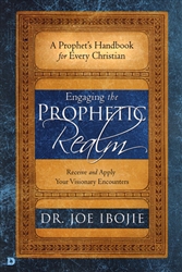 Engaging the Prophetic Realm by Joe Ibojie