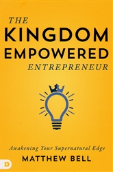 Kingdom Empowered Entrepreneur by Matthew Bell