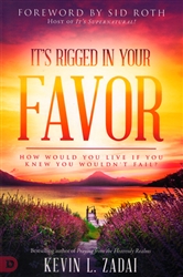 It's Rigged in Your Favor by Kevin Zadai