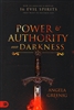 Power and Authority Over Darkness by Angela Greenig