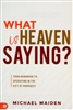 What is Heaven Saying? by Michael Maiden