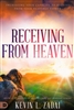 Receiving from Heaven by Kevin Zadai