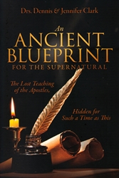 An Ancient Blueprint by Dennis and Jennifer Clark