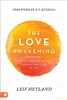 Love Awakening by Leif Hetland