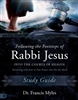 Following the Footsteps of Rabbi Jesus Into the Courts of Heaven Study Guide by Francis Myles