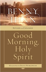 Good Morning, Holy Spirit by Benny Hinn