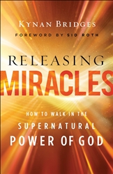 Releasing Miracles by Kynan Bridges