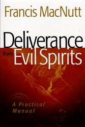 Deliverance from Evil Spirits by Francis MacNutt